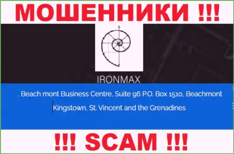 С компанией Айрон Макс опасно работать, ведь их местоположение в оффшорной зоне - Suite 96 P.O. Box 1510, Beachmont Kingstown, St. Vincent and the Grenadines