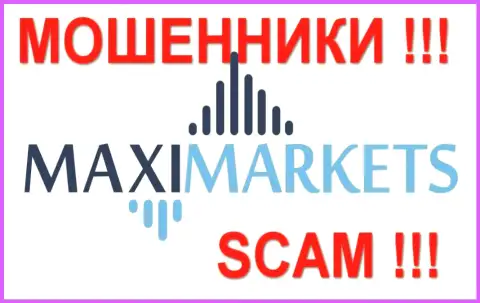 МаксиМаркетс (Maxi Markets) отзывы - КИДАЛЫ !!! SCAM !!!