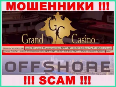Grand Casino - это преступно действующая организация, которая прячется в оффшоре по адресу: 25 Voukourestiou, NEPTUNE HOUSE, 1st floor, Flat 11, 3045, Limassol, Cyprus