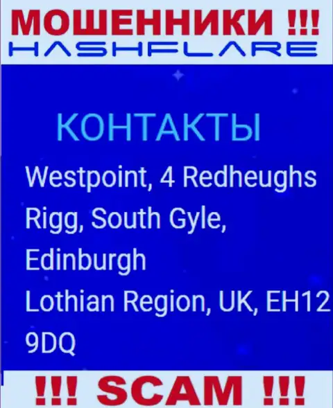 HashFlare Io - это противоправно действующая организация, которая спряталась в оффшорной зоне по адресу: Westpoint, 4 Redheughs Rigg, South Gyle, Edinburgh, Lothian Region, UK, EH12 9DQ