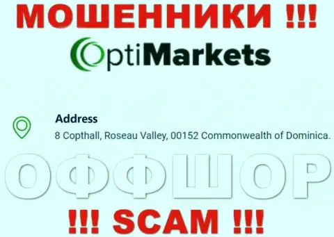 Не работайте совместно с OptiMarket - можете остаться без депозитов, т.к. они зарегистрированы в оффшоре: 8 Coptholl, Roseau Valley 00152 Commonwealth of Dominica
