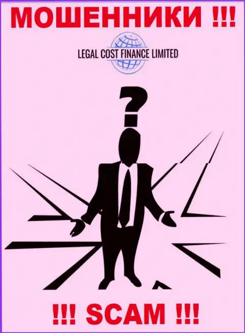 Мошенники Legal-Cost-Finance Com не желают, чтоб хоть кто-то видел, кто руководит организацией