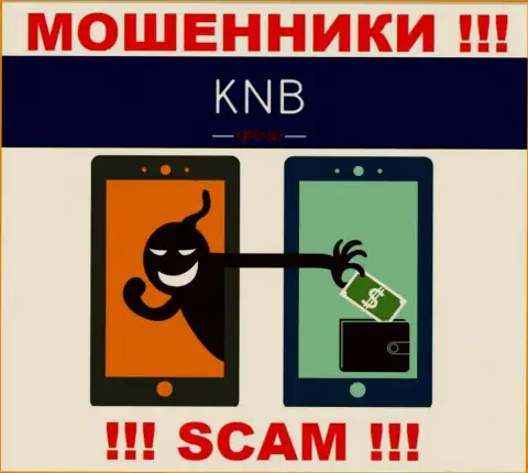 Мошенники KNB-Group Net не дадут Вам забрать назад ни рубля. БУДЬТЕ ОЧЕНЬ БДИТЕЛЬНЫ !