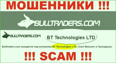Организация, которая владеет мошенниками Bulltraders Com - это BT Технолоджис ЛТД